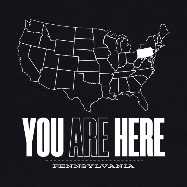 You Are Here Pennsylvania - United States of America Travel Souvenir by bluerockproducts